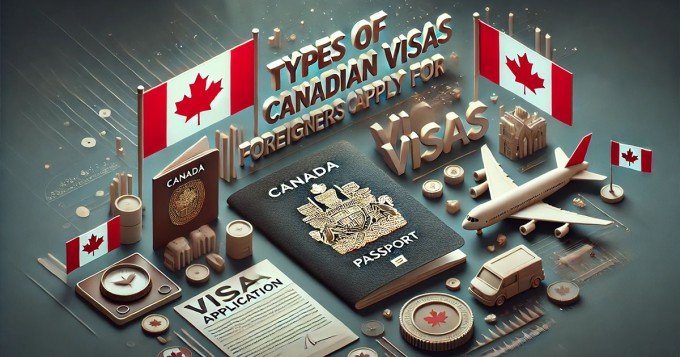 Types of Canadian Visas Foreigners Can Apply For and Their Benefits